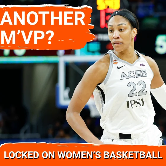 WNBA MVP Race: Why A’ja Wilson Is Running Away With It + 2026 Award Predictions