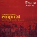 S14 Ep141: Vuelta a Espana 2026 | Stage 21 | Carrefour Granada > Granada