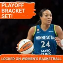 WNBA Playoffs Are SET! Bracket Breakdown + Nneka Ogwumike & Connecticut Sun Say Goodbye