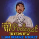 Chatting All Things Cricket with Liam Before Wicket