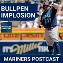 MARINERS POSTCAST: Seattle Mariners BULLPEN IMPLODES vs Detroit Tigers
