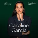 Caroline Garcia: What I’d Do Differently