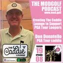 Inside the Caddie Lounge with 28-Year PGA Tour Veteran Don “Double D” Donatello