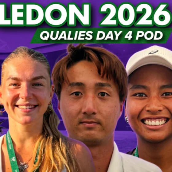 Wimbledon 2026 Daily Pod: Andreescu, & Sawangkaew Win, Zheng And Virtanen Qualify! | Day 4