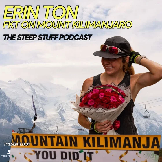 #196 - Erin Ton, FKT on Mount Kilimanjaro
