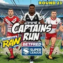 🔥 The Captain’s Run | Positions are Coming into focus | Betfred Super League Rd 19