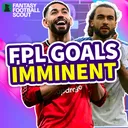 GW2: FPL Goals Imminent