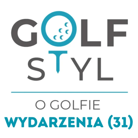 o golfie i wydarzeniach tygodnia 31/26