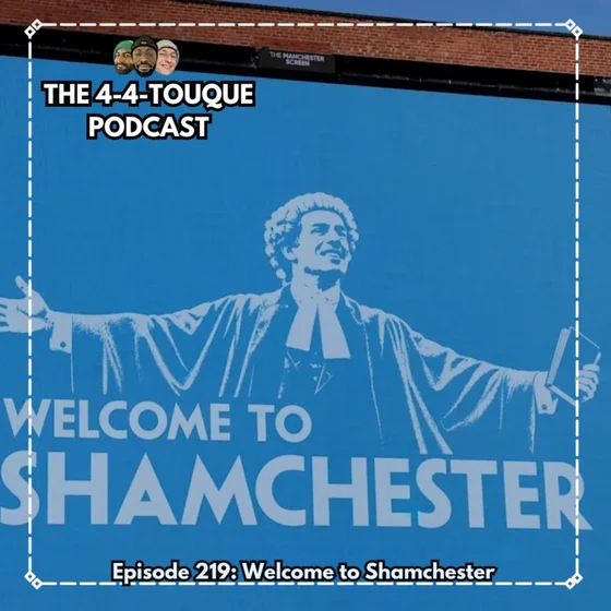Episode 219 - Welcome to Shamchester