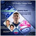 Emerald City Arrival: Paddy Ryan on Joining Seattle and the 2026 USA Rugby Outlook