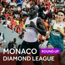 Round-Up | Monaco Diamond League - Wanyonyi's world record, Alfred goes third all-time, Ngetich outshines Kipyegon