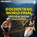 Golden Trail World Final Preview Show | Who Will Earn the Title?