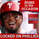 PHILLIES POSTCAST: Luis Arraez with 2 RBI's in Philadelphia Phillies Debut & 5-0 WIN vs Nationals
