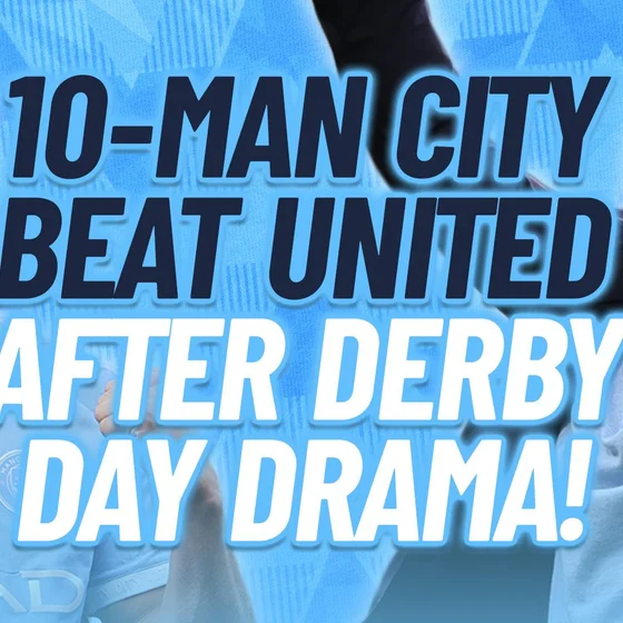 Phil Foden RED CARD & Manchester Derby DRAMA! | 10-man City Defeat United | Post-Match Reaction