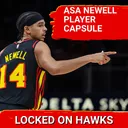 Asa Newell 2026 player capsule (with Glen Willis)