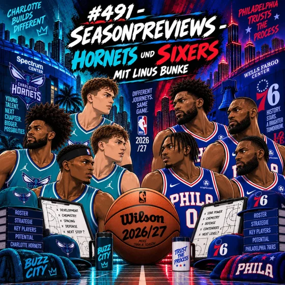 #491 - Seasonpreviews - Hornets und Sixers mit Linus Bunke