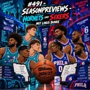 #491 - Seasonpreviews - Hornets und Sixers mit Linus Bunke