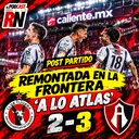 ¡A LO ATLAS! REMONTADA en Tijuana y TRIUNFAZO 2-3 de ATLAS🔴⚫🦊 ante XOLOS