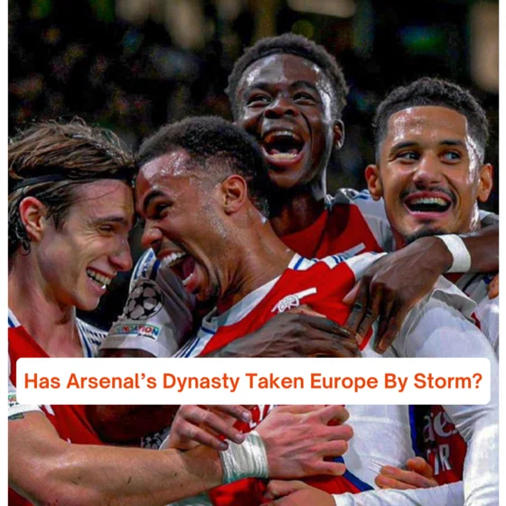 Is Arsenal Becoming Europe’s Next Superpower?