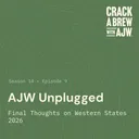 AJW Unplugged - Final Thoughts on Western States 2026