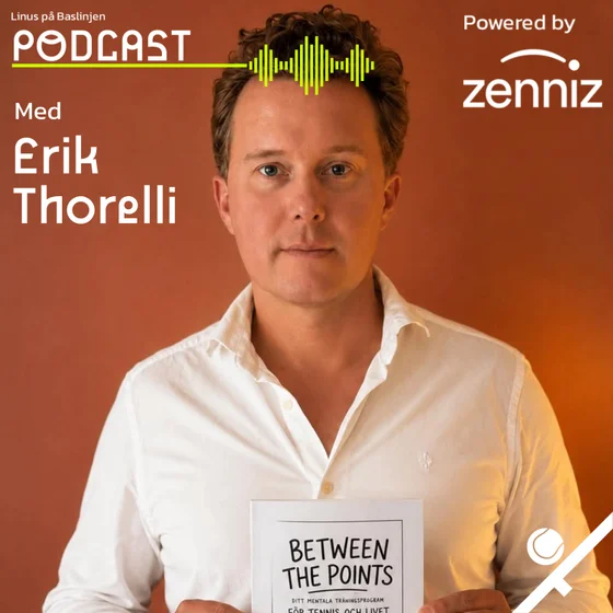 Erik Thorelli: Bokaktuell med Between the Points - ditt mentala träningsprogram för tennis och livet