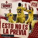 Esto no es La Previa – Episodio #258