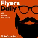 Flyers Daily with Jason Myrtetus 9-7-2026 Mondays with Bill Meltzer
