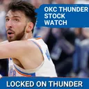 OKC Thunder STOCK WATCH Ahead of NBA Offseason