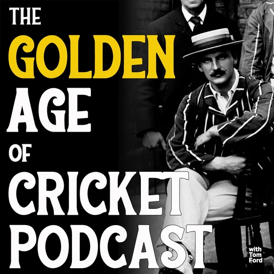 Archie MacLaren – Part 3 – with Giles Wilcock