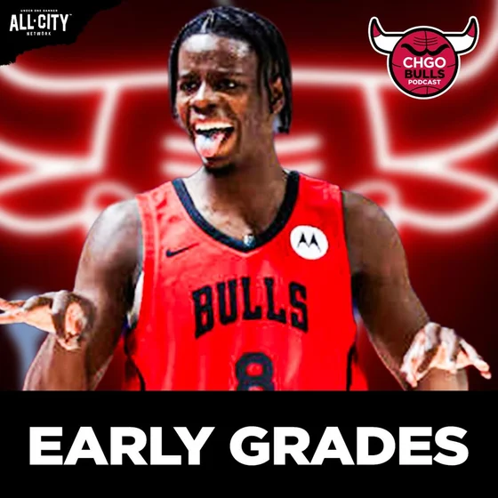 WAY TOO EARLY GRADES: Bryson Graham’s First Chicago Bulls Offseason | CHGO Bulls Podcast