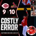 Game 128 - Cardinals 10, Reds 9 (Dane Myers Drops Final Out in Brutal Loss)