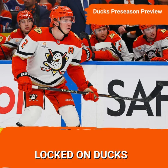 SPECIAL: Anaheim Ducks Preseason Preview