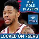 Which Role Player can Step Up the MOST for the 76ers? - Philadelphia 76ers Podcast