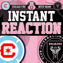 Raw Reaction: Inter Miami defeat the Chicago Fire, 3-2