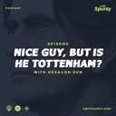 Nice Guy, but Is He Tottenham?