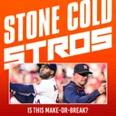 S4 Ep21: Is this the make-or-break point for Astros? What does a retool look like?