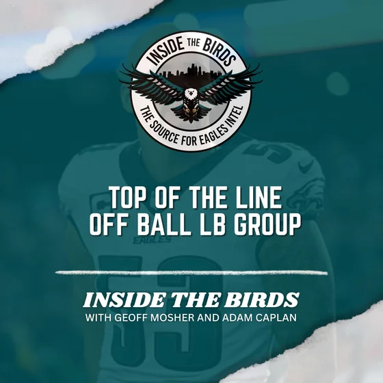 ITB: Eagles Off-Ball LB Spot Continues To Be Among NFL's Best