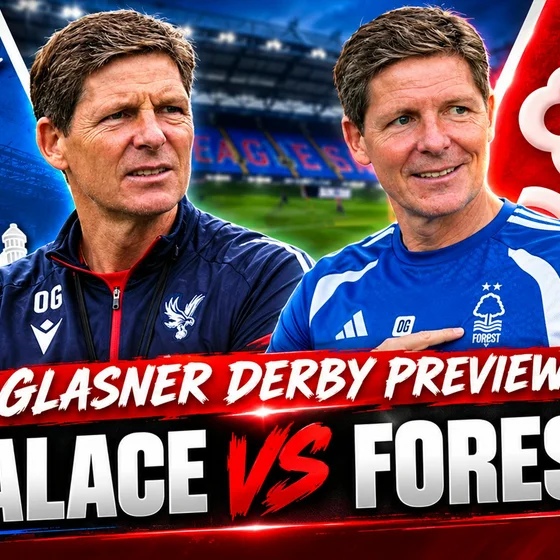 Glasner's Selhurst Park Return! Palace vs Nottingham Forest Preview With Rich @EagleEyedFootball 