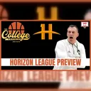 Horizon League Preview: 2026-27 College Basketball Predictions & Best Bets | The College Experience: Basketball (Ep. 1174)