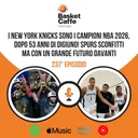 I Knicks sono campioni, Spurs battuti 4-1! L'analisi delle NBA Finals