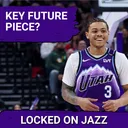 PROVE-IT: Utah Jazz Face Franchise-Altering DECISION as Keyonte George Fights for Core Spot