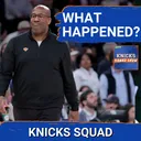 KNICKS SQUAD SHOW: What Went WRONG in Game 2