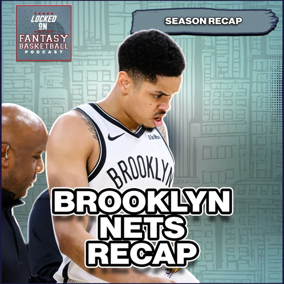 Josh Minott, Nolan Traore, Ben Saraf, Danny Wolf & The Brooklyn Nets Season Recap