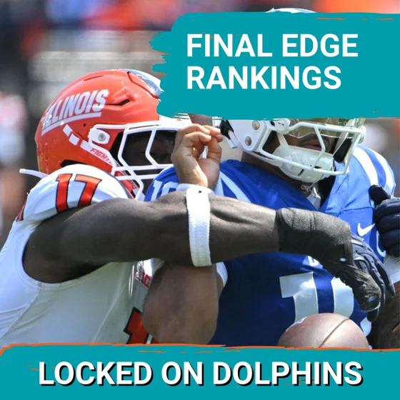 Finding Pass Rush Reinforcements For The Miami Dolphins | Final 2026 NFL Draft EDGE Rankings