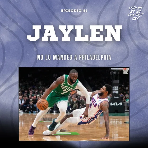 "No lo mandes a Philadelphia": Jaylen Brown, su traspaso y los Celtics