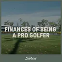 1125: Finances of Being a Pro Golfer
