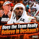 Do You Think the Team Really Believes in Deshaun Watson? - Cleveland Browns Podcast for 9/15/26