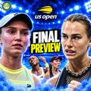 RYBAKINA vs SABALENKA! 🔥 GAUFF OUT | US Open 2026 Final Preview & Predictions