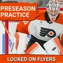 Philadelphia Flyers Pre-Season is underway with first CRITICAL evaluation game tonight!