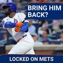 Should the Mets Bring Back Luis Robert Jr. in 2027? + Freddy Peralta Trade Keeps Getting Better
